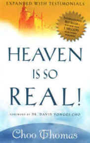 Heaven is so Real by Choo Thomas