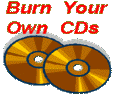 Burn your own CDs