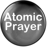 Atomic Prayer and Prophetic Intercession