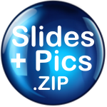 Download Slides and Pics .ZIP