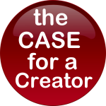 the Case for a Creator