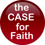 the Case for Faith