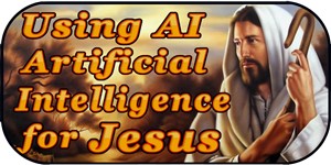 Using AI for the Gospel