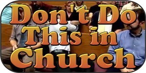 Dont_do_this_in_Church