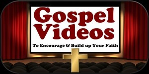 Gospel Videos