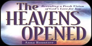 The Heavens Opened by Anna Rountree