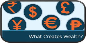 What Creates Wealth?
