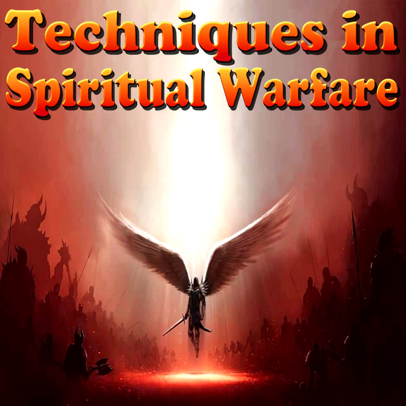 Techniques in Spiritual Warfare
