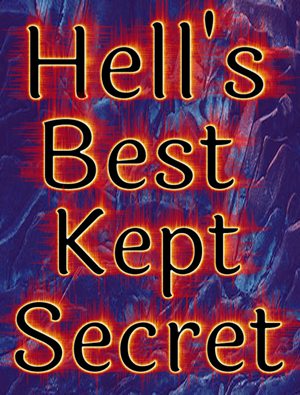 Hell's Best Kep Secret