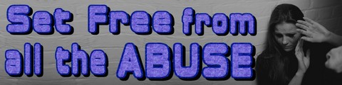 Set Free from all the ABUSE
