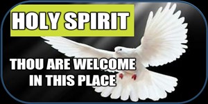 HolySpirit Welcome in the Place