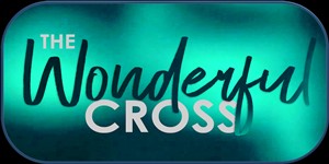 Wounderful Cross