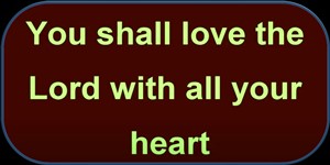 You Shall Love the Lord